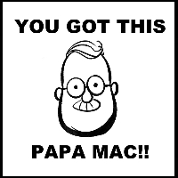 You Got This, Papa Mac! profile picture