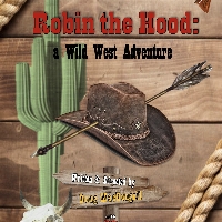 Robin the Hood - a Wild West Adventure profile picture
