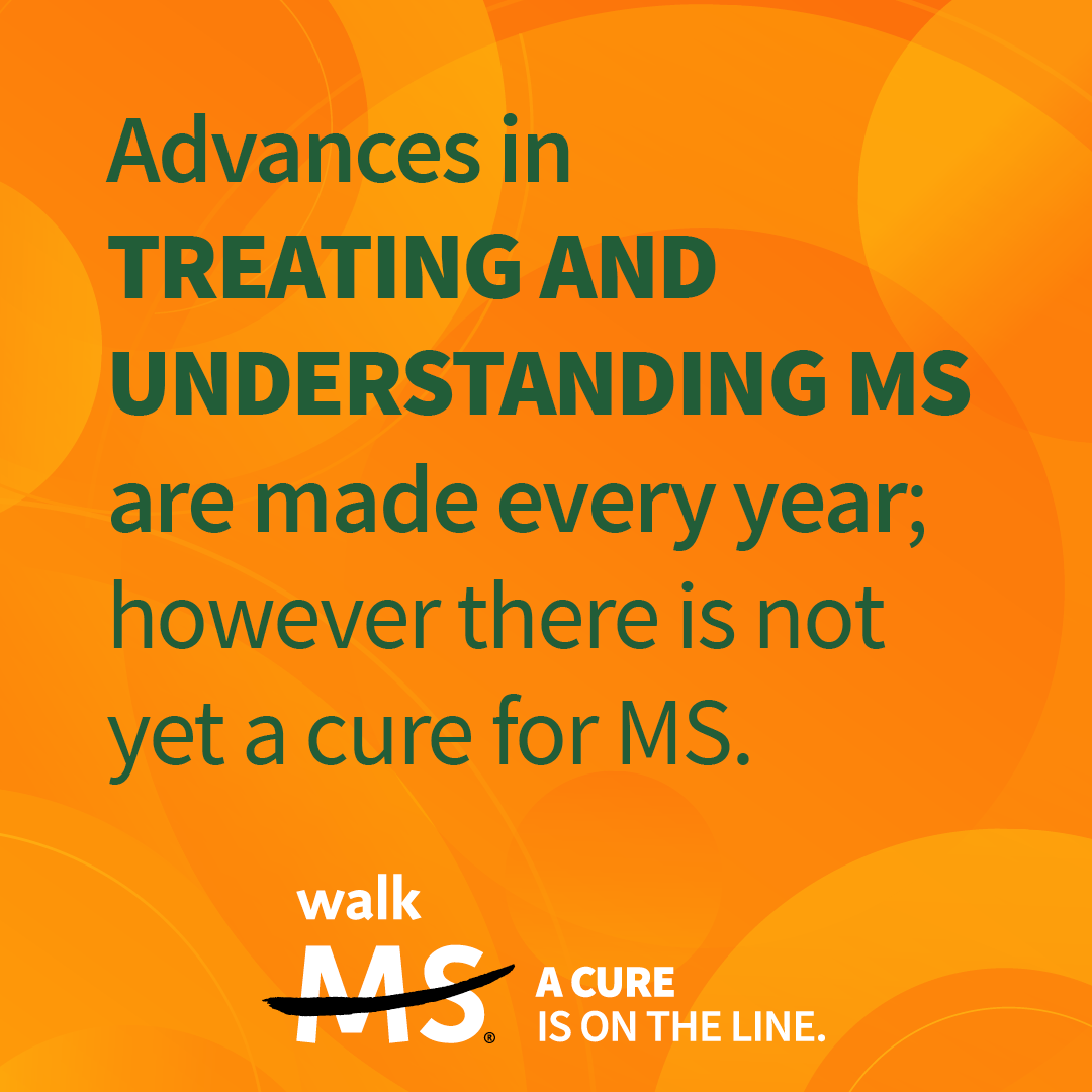 Advances in Treating and Understanding MS